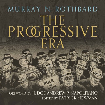 The Progressive Era:Mises Institute