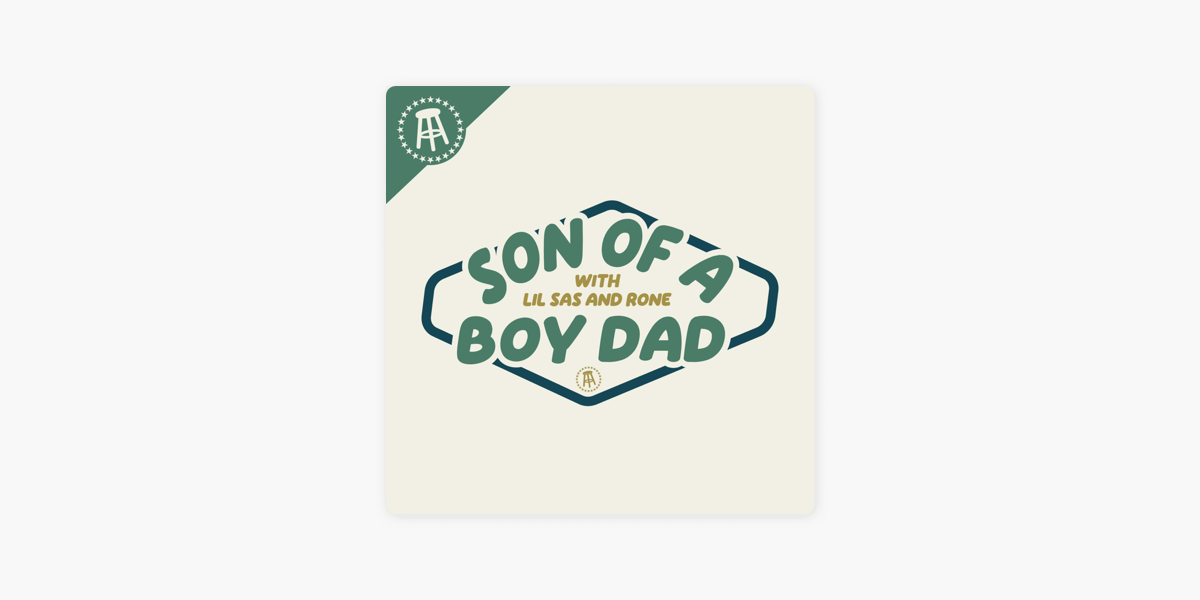 ‎Son of a Boy Dad on Apple Podcasts