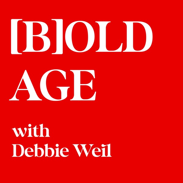 [B]OLD AGE  With Debbie Weil Image