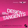 Design Tangents - COOL HUNTING and SURROUND