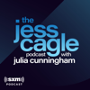 The Jess Cagle Podcast w/ Julia Cunningham - SiriusXM