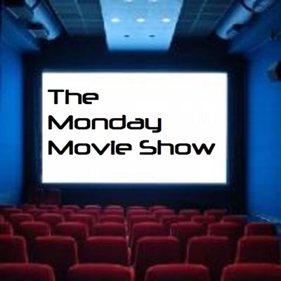 The Monday Movie Show:mondaymovieshow