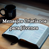 Mensajes Cristianos Para Jóvenes - Jesus Angel Nava Pichardo