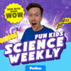 Fun Kids Science Weekly - Fun Kids