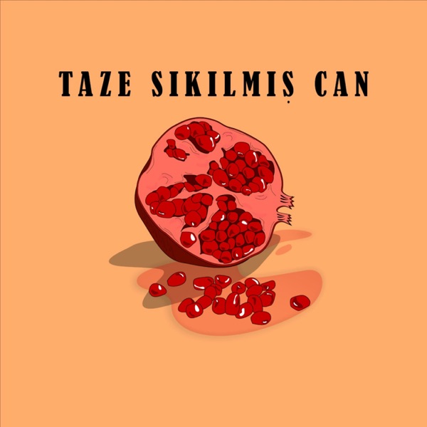 Taze Sıkılmış Can