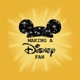 Making A Disney Fan