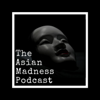 The Asian Madness Podcast - Jessica