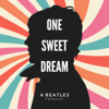 One Sweet Dream: A  Beatles Podcast - Diana Erickson