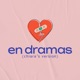 En Dramas Podcast