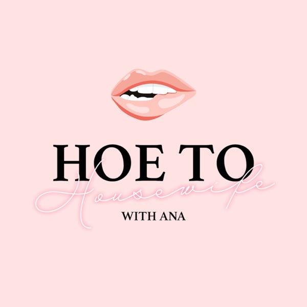 Hoe to Housewife Podcast Artwork