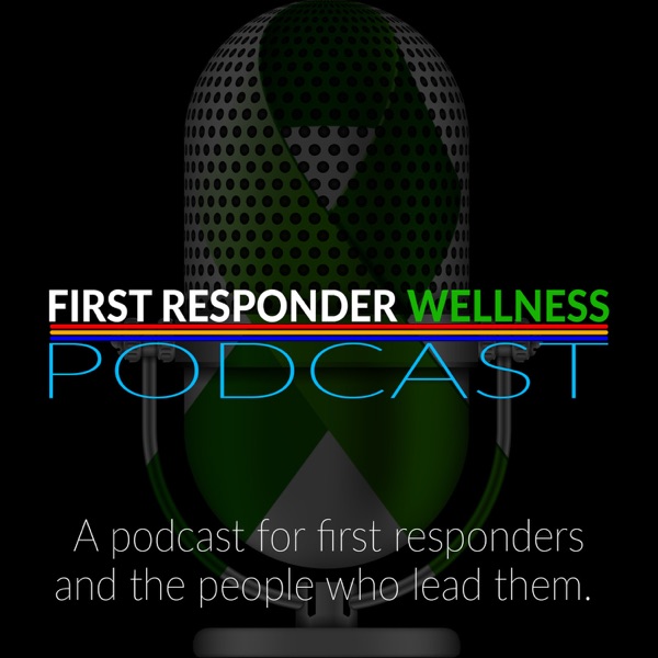 First Responder Wellness Podcast Image