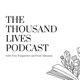 The Thousand Lives Podcast