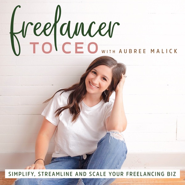 Freelancer to CEO - Simplify, Streamline & Scale Your Freelancing Business