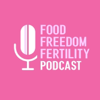 Food Freedom and Fertility Podcast - Caitlin Johnson | Sophia Pavia