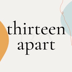 Thirteen Apart