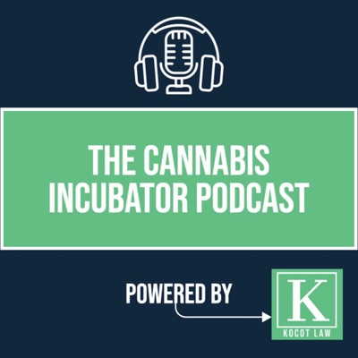 The Cannabis Incubator Podcast