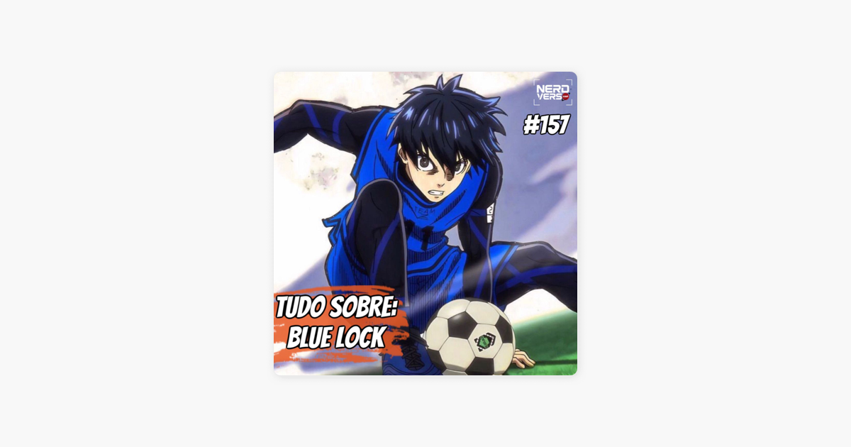 O anime do futebol! Análise - Blue Lock