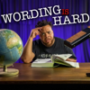 Wording is Hard - Tahir Moore