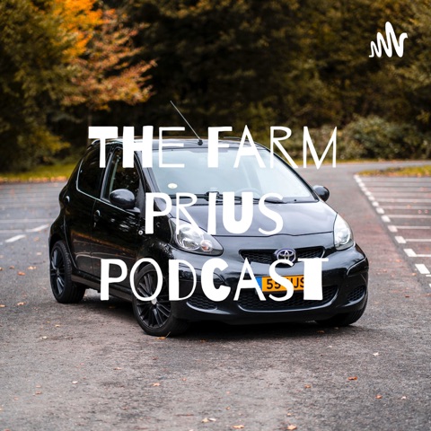 The Farm Prius Podcast