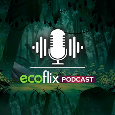 The Ecoflix Podcasts The Ecoflix Podcasts
