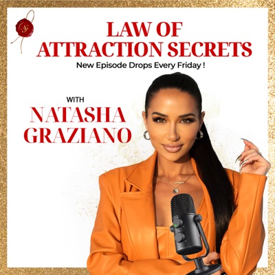 Law of Attraction SECRETS:Natasha Graziano