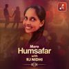 Mere Humsafar With RJ Nidhi - Audio Pitara by Channel176 Productions