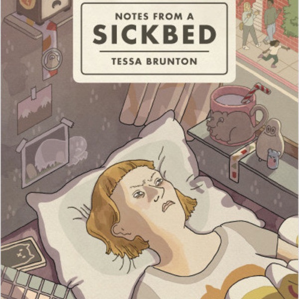 Notes from a Sickbed | A New Graphic Memoir from Tessa Brunton photo