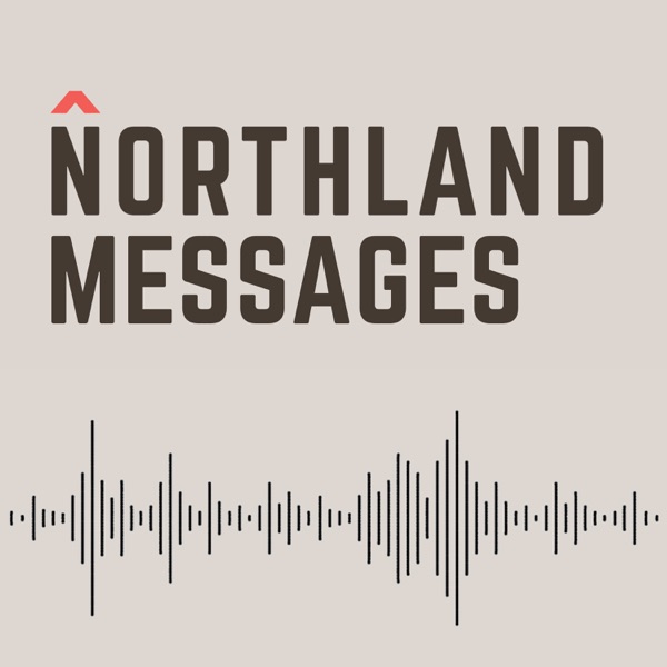 Northland Messages