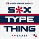 Major League A*Holes: Sox Type Thing