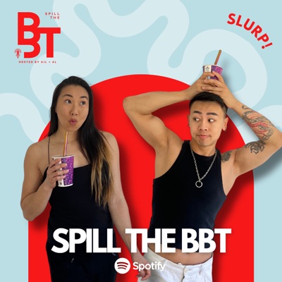 Spill The BBT Spill The BBT