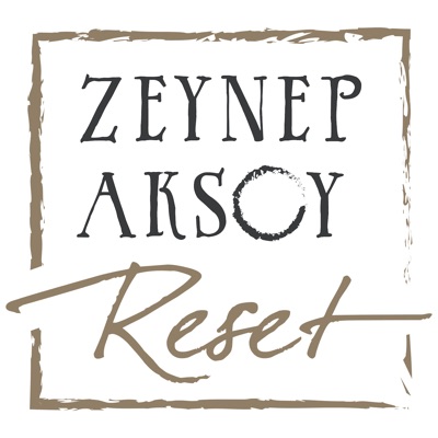 Zeynep Aksoy Reset Zeynep Aksoy Reset