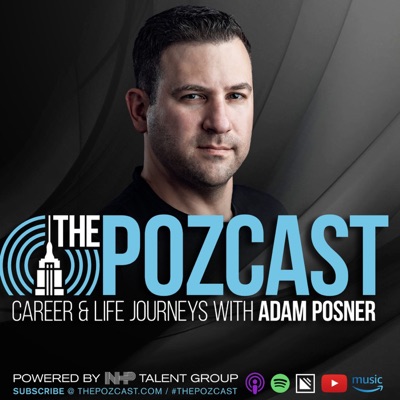 The POZCAST: Career & Life Journeys with Adam Posner