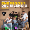 Enemigos Del Silencio - Pro Essentials Podcast