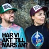 Har vi åkt till Mars än?