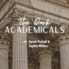 The Dark Academicals - Sarah Purnell & Sophie Waters