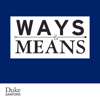 Ways & Means - Sanford School of Public Policy, Duke University