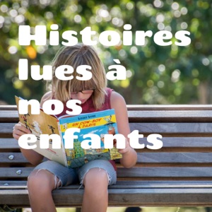 Histoires lues à nos enfants