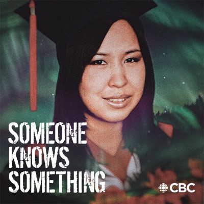 Someone Knows Something:CBC
