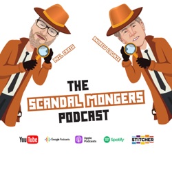 William, Kate and THAT Photograph - with Valentine Low + Spies 2 | Ep.62 | Scandal Mongers Podcast