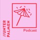 UNTER PALMEN Podcast