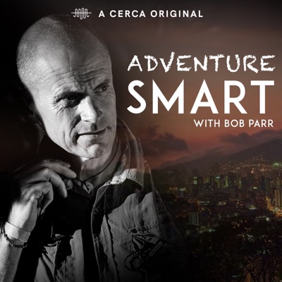 Adventure Smart with Bob Parr