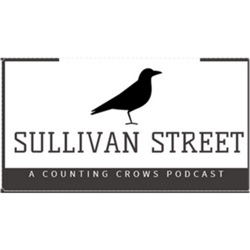 Sullivan Street : A Counting Crows Podcast