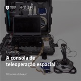 105. A Consola de Teleoperação Espacial