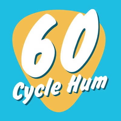 60 Cycle Hum: The Guitar Podcast!:Ryan &amp; Steve