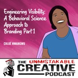Best of 2023: Chloé Nwangwu | Engineering Visibility: A Behavioral Science Approach to Branding Part 1