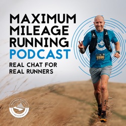 Maximum Mileage Running Podcast