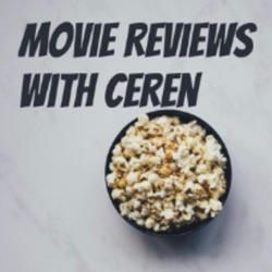 Movie Reviews With Ceren 