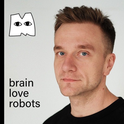 Мацкевич: brain, love, robots:Matskevich Dima