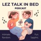Lez Talk in Bed