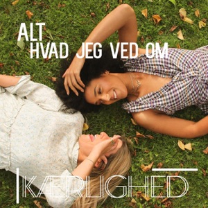 Alt hvad jeg ved om kærlighed